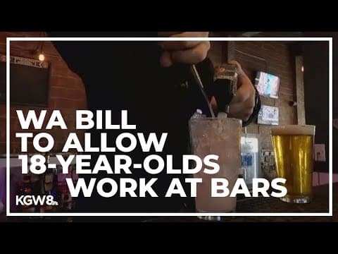 Proposed bill would allow 18-year-olds to work at bars in Washington