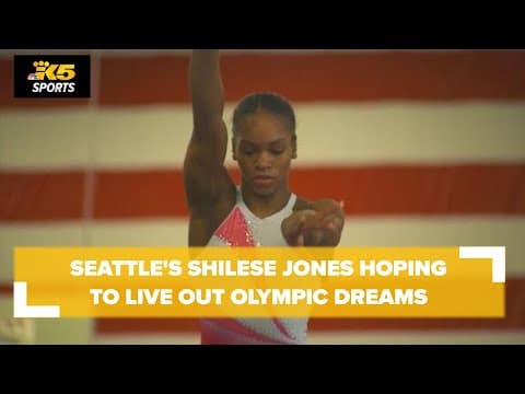 Seattle's Shilese Jones hoping to finally live out Olympic gymnastics dreams