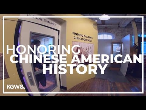 Willamette Heritage Center honors Chinese American history in Salem