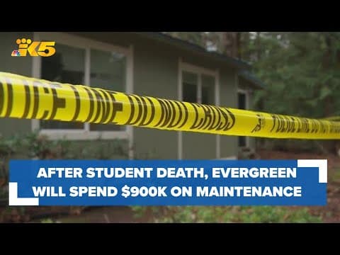 Evergreen State College will spend about $900,000 on upgrades, maintenance after student death