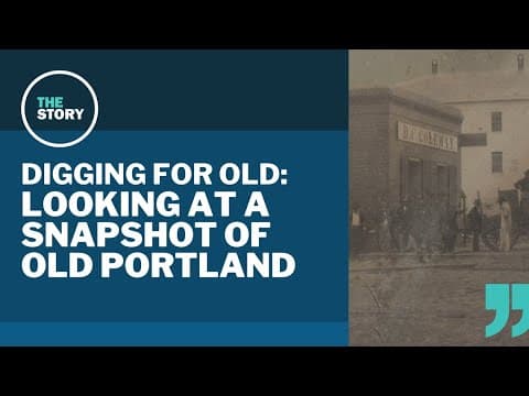 A snapshot of Portland's early history | Digging for Old