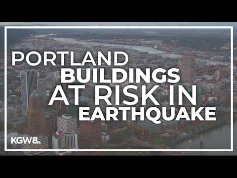 Geologist highlights Portland buildings at risk of collapse in earthquake