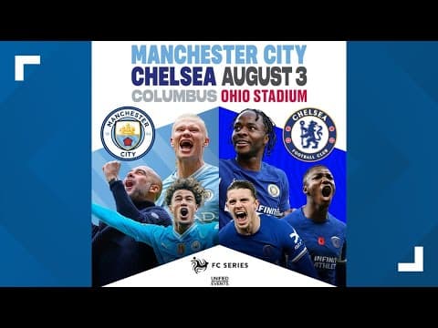 Chelsea FC, Manchester City to face off at Ohio Stadium in August
