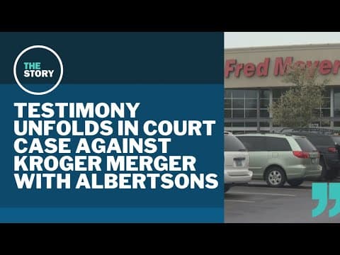 Inside the court case that threatens Kroger and Albertsons' merger attempt