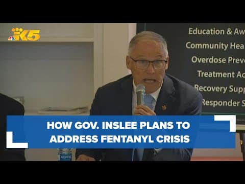 How Gov. Inslee plans to address fentanyl overdose deaths in Washington