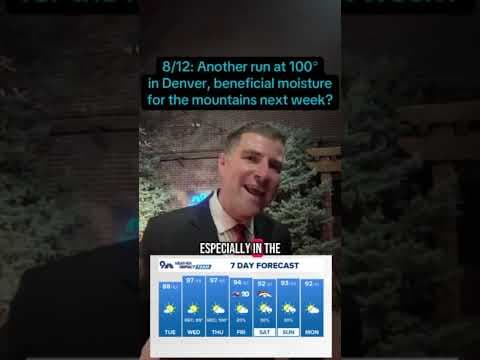 8/12: Another run at 100° in Denver this week, needed moisture in the mountains next week?