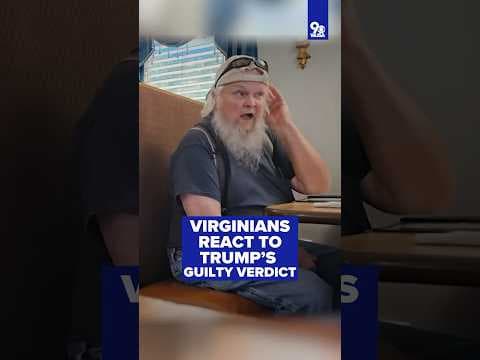 Virginians react to Trump’s guilty verdict