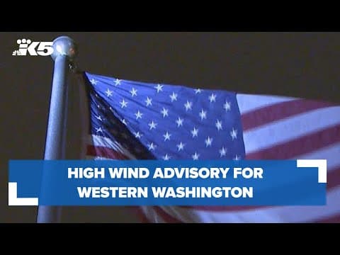 High wind advisory for western Washington