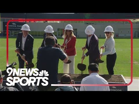 Denver Broncos break ground on new $175M team headquarters