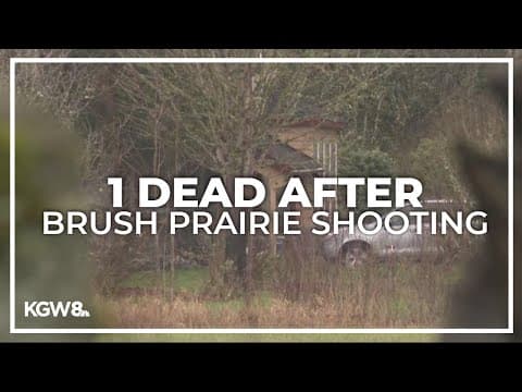 Clark County Sheriff's Office deputies shoot, kill man in Brush Prairie