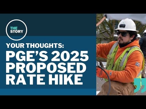 PGE asks for another rate hike for 2025 | Your Thoughts