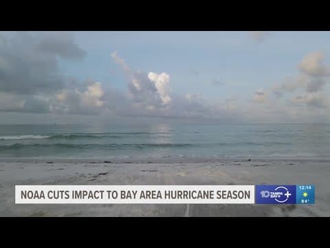 NOAA cuts may impact Tampa Bay area for hurricane season