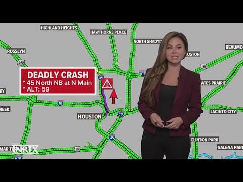 Deadly crash shuts down I-45 northbound at North Main