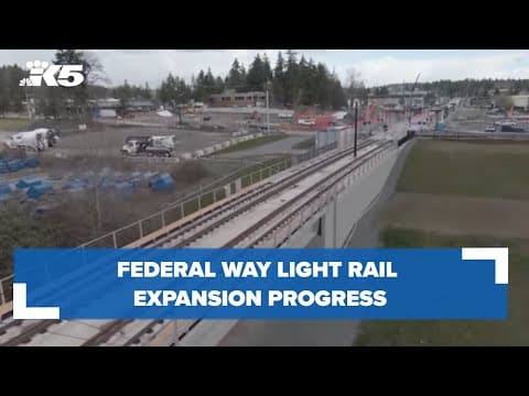 Federal Way light rail expansion progress