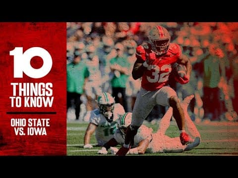 10 Things To Know: Ohio State vs. Iowa
