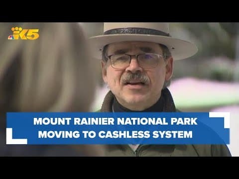 Mount Rainier National Park to stop accepting cash for fees in May