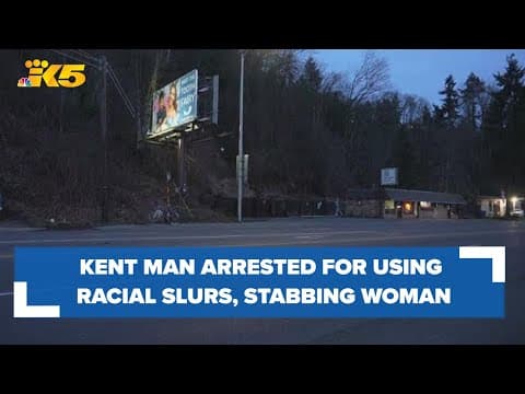 Kent man arrested for using racial slurs, stabbing woman near metro bus