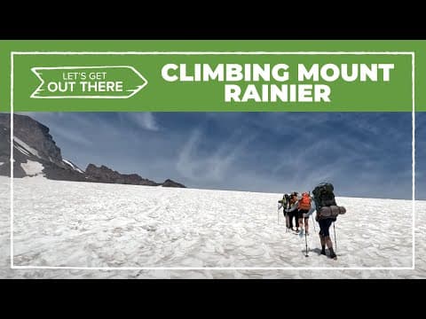 Mount Rainier: Climbing the tallest peak in the Cascade Range