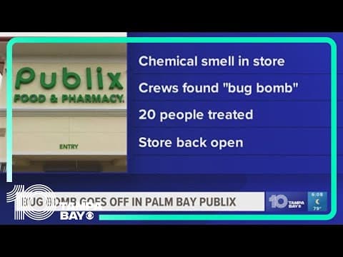 20 people treated after "bug bomb" goes off inside Palm Bay Publix store, reports say