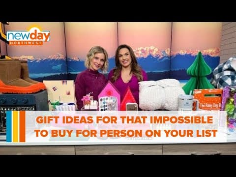 Gift ideas for that impossible to buy for person on your holiday lists - New Day NW