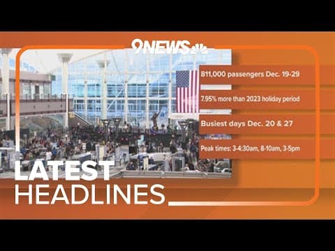 Latest headlines | Busy holiday travel period to begin at Denver's airport