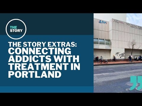 Behind the fight against addiction in Portland | The Story extras