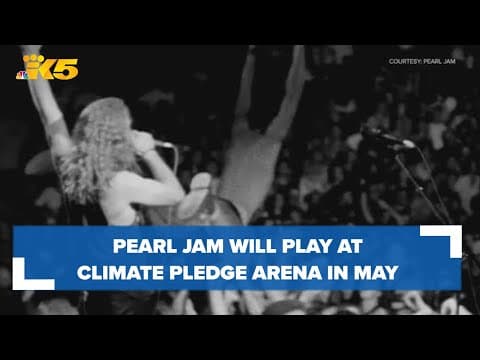 Pearl Jam coming to Climate Pledge Arena in May