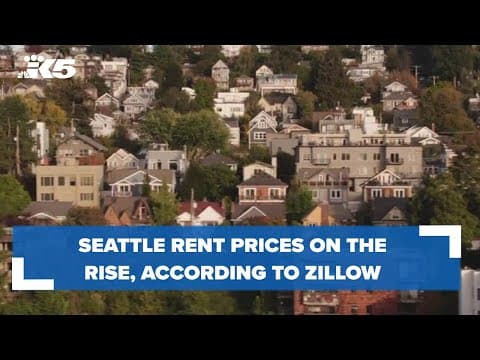 Seattle rent prices on the rise, Zillow says