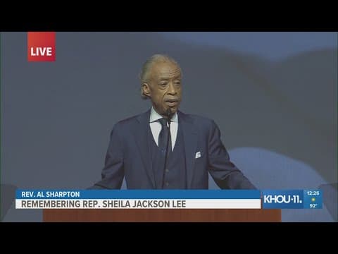 Civil rights and social justice activist Al Sharpton remembers late Rep. Shelia Jackson Lee