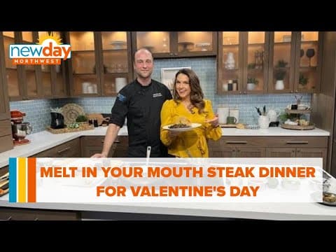 A melt in your mouth steak dinner is the perfect Valentine’s Day treat - New Day NW