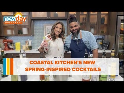 Coastal Kitchen debuts new spring-inspired cocktails - New Day NW
