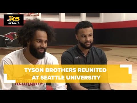 Tyson brothers reunited at Seattle University