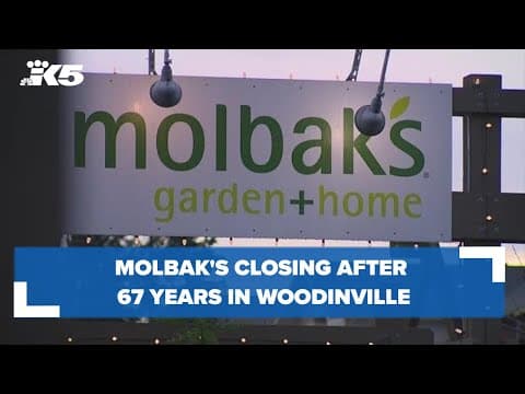 Molbak's closing after 67 years in Woodinville