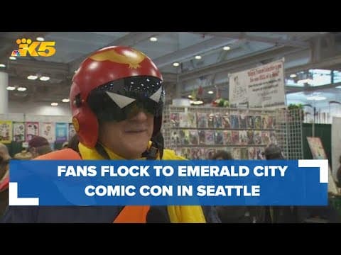 'Fandom brings people together': Thousands gather at Seattle's Emerald City Comic Con