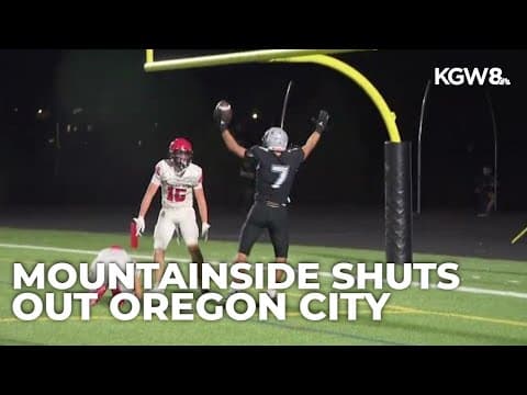 Mountainside shuts out Oregon City | Friday Night Football