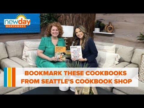 Bookmark these cookbooks from Seattle's designated cookbook shop! - New Day NW