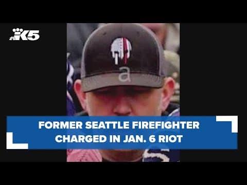 Former Seattle firefighter who refused vaccine mandate charged in Jan. 6 riot