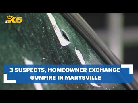 Police investigating after 3 suspects, homeowner exchange gunfire in Marysville