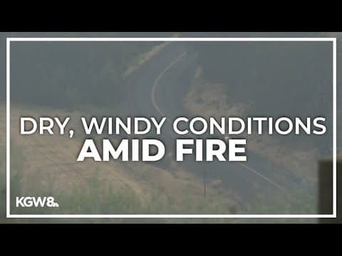 Evacuations issued after Larch Creek Fire in Wasco County doubles overnight