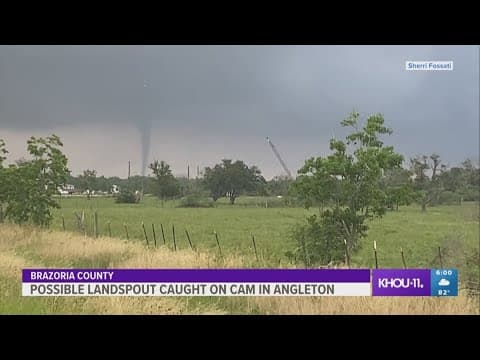 Possible landspout caught on camera in Angleton, Texas