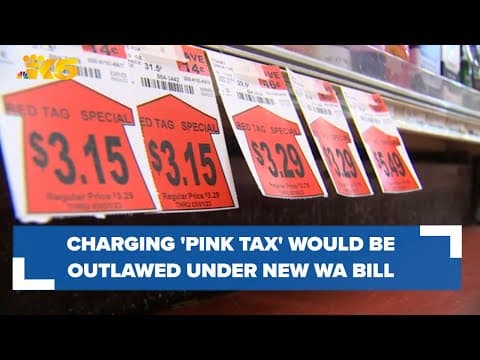 Charging a 'pink tax' would be outlawed in Washington state under new bill