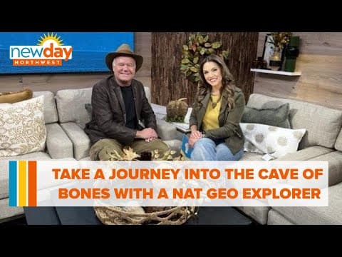 Take a journey into the Cave of Bones with a National Geographic explorer - New Day NW