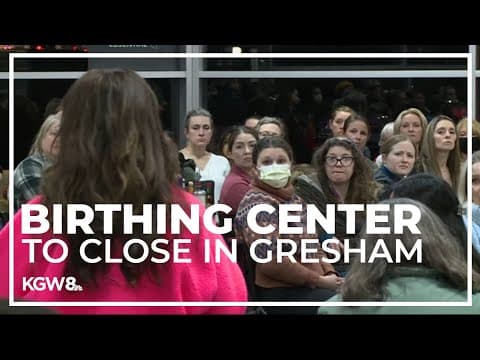 Caregivers, families speak out against closure of Gresham birthing center