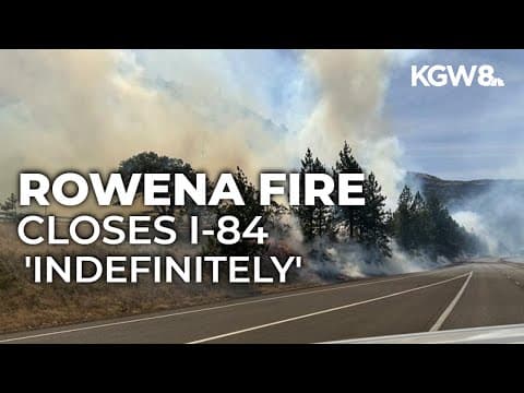 I-84 closed 'today and indefinitely' due to wildfire near The Dalles, ODOT says