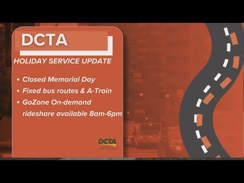 DCTA closures you need to know for Memorial Day