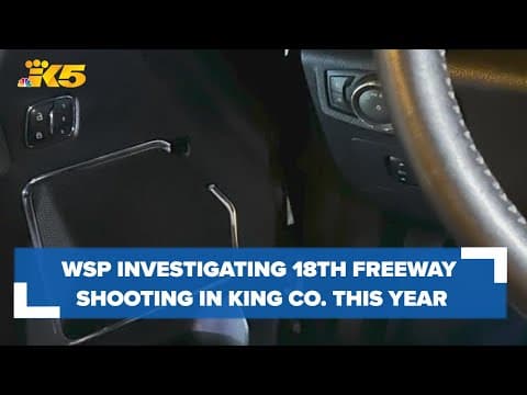 WSP investigating 18th shooting on King County freeways this year