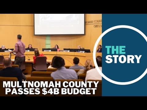 After making 'painful tradeoffs,' Multnomah County commissioners pass $4B budget