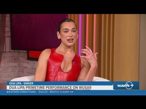 Dua Lipa's Royal Albert Hall special to air on WUSA9