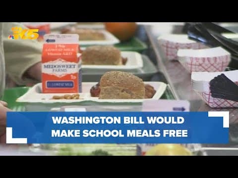 Washington bill would make school meals free for all students