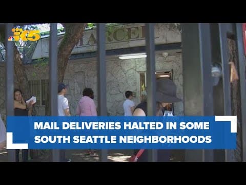 Mail deliveries halted in some south Seattle neighborhoods